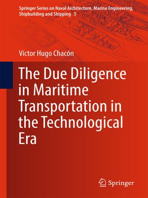 cover image of The Due Diligence in Maritime Transportation in the Technological Era